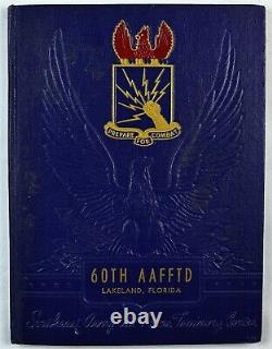 60th Army Air Forces Lakeland, FL Training Center 1942 1943 WWII Year Book