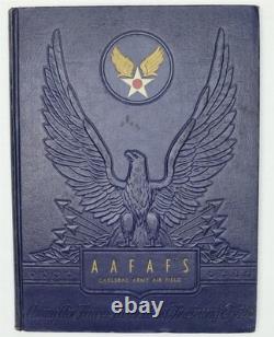 Carlsbad Army Air Field Army Air Forces Training Center WWII Training Year Book