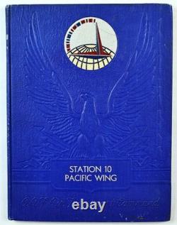 Fairfield-Suisun Army Air Field CA 1944 Station 10 Pacific Wing WWII Year Book