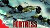 Fortress Full Movie Action War Adventure True Story Ww2