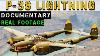 Lockheed P 38 Lightning Documentary Fighter Aircraft Wwii