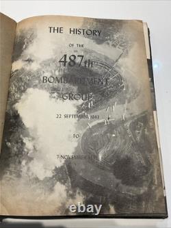 Original 1943-45 WWII ARMY AIR FORCE The History Of The 487th Bombardment Group