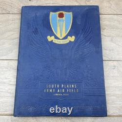 South Plains Army Air Field 1943 Air Force Training Yearbook Class of 43F/G WWII