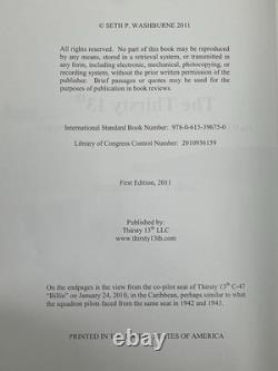 The Thirsty 13th U. S. Army Air Force 13th Troop Carrier Squadron WWII 2011