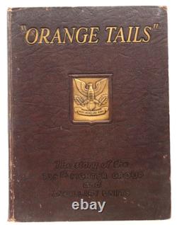 US ARMY AIR FORCE 358th FIGHTER GROUP 1945 WW II HISTORY BOOK ORANGE TAILS