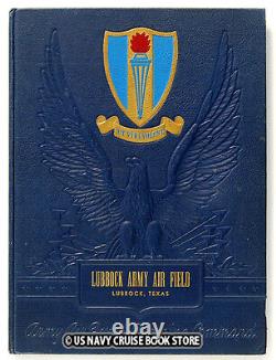 Us Army Air Force Ww II Lubbock Field Training Command 1943 Yearbook